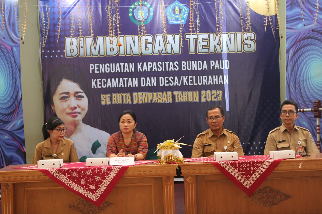 Bunda PAUD Tingkat Kecamatan dan Desa/Kelurahan Se-Kota Denpasar, Ikuti Bimtek Penguatan Kapasitas